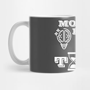 More ideas than time Mug